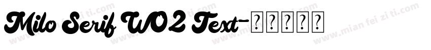 Milo Serif W02 Text字体转换